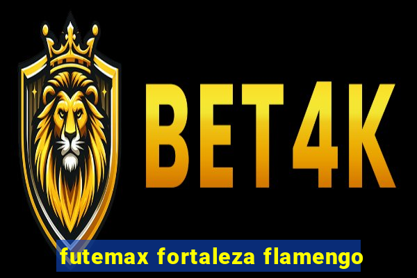 futemax fortaleza flamengo